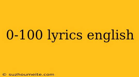 0-100 Lyrics English