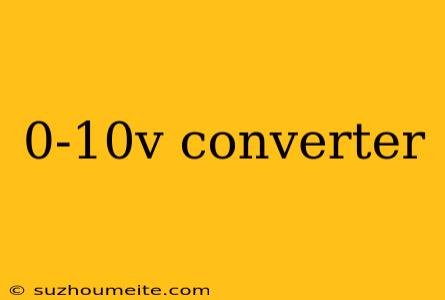 0-10v Converter