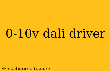 0-10v Dali Driver