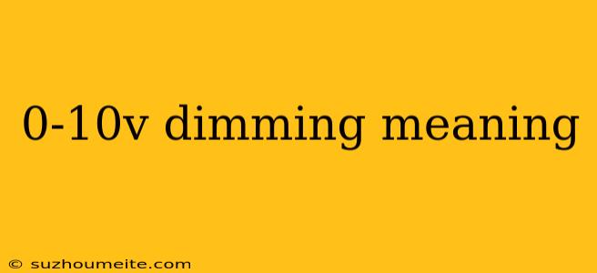 0-10v Dimming Meaning