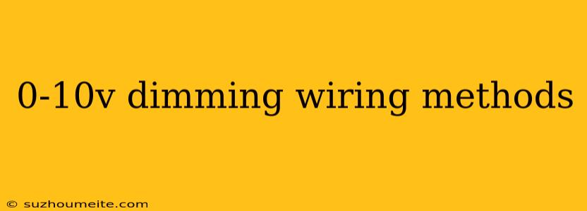 0-10v Dimming Wiring Methods