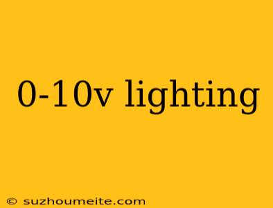 0-10v Lighting