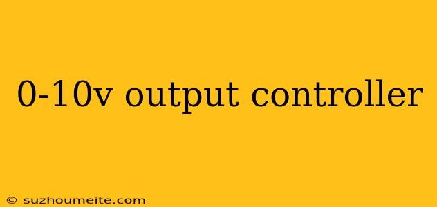 0-10v Output Controller