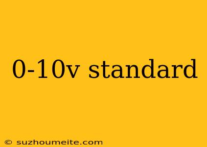 0-10v Standard