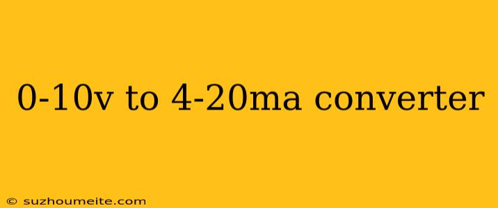 0-10v To 4-20ma Converter