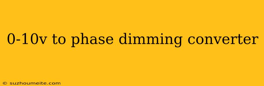 0-10v To Phase Dimming Converter