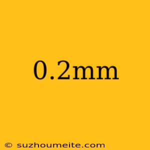 0.2mm