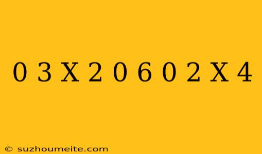 0 3(x-2)=0 6+0 2(x+4)