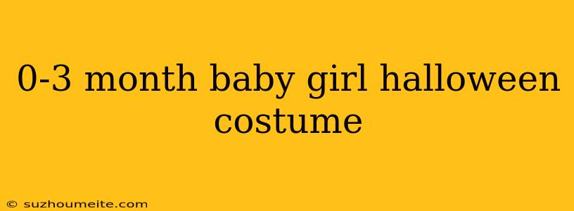 0-3 Month Baby Girl Halloween Costume