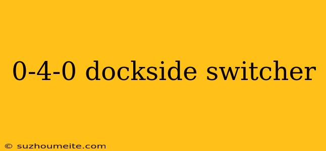 0-4-0 Dockside Switcher