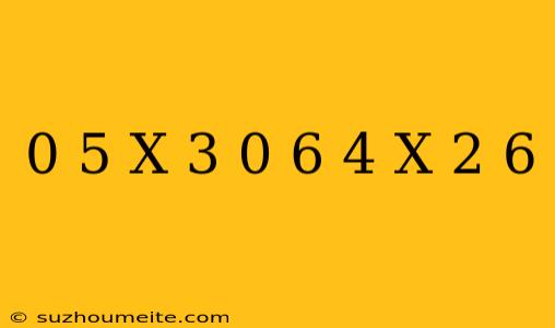 0 5(x-3)=0 6(4+x)-2 6