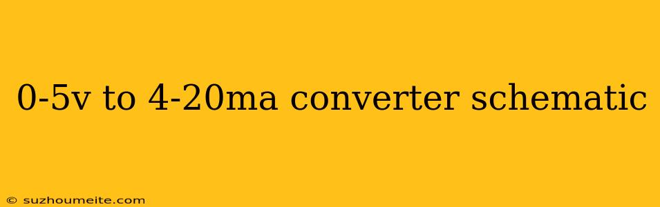 0-5v To 4-20ma Converter Schematic