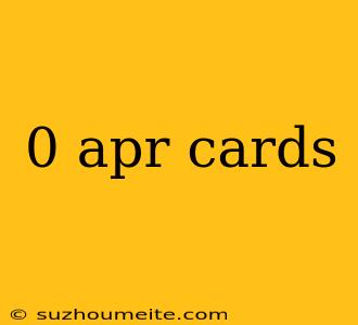 0 Apr Cards