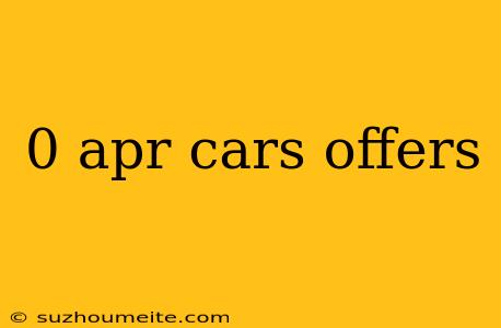 0 Apr Cars Offers