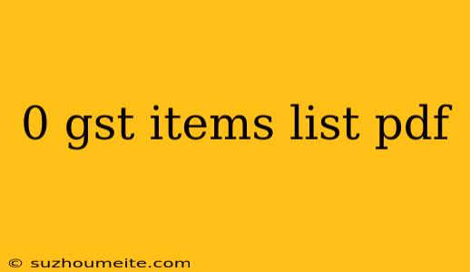 0 Gst Items List Pdf