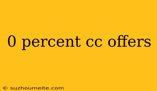 0 Percent Cc Offers