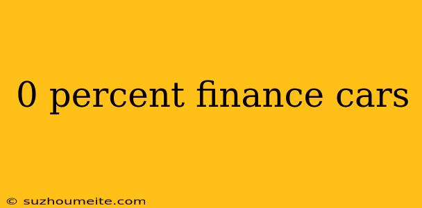 0 Percent Finance Cars