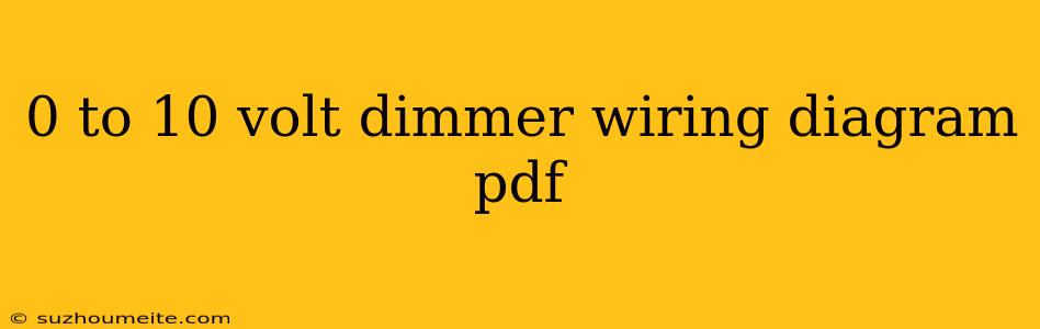 0 To 10 Volt Dimmer Wiring Diagram Pdf