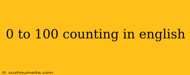 0 To 100 Counting In English