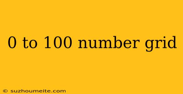 0 To 100 Number Grid