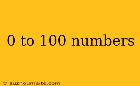 0 To 100 Numbers