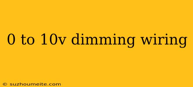 0 To 10v Dimming Wiring