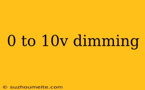 0 To 10v Dimming