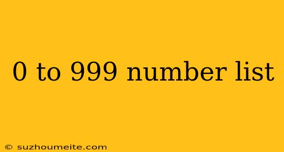 0 To 999 Number List