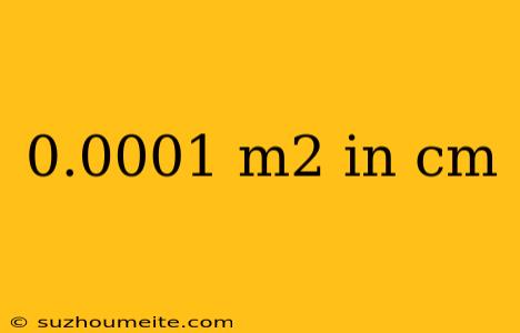 0.0001 M2 In Cm