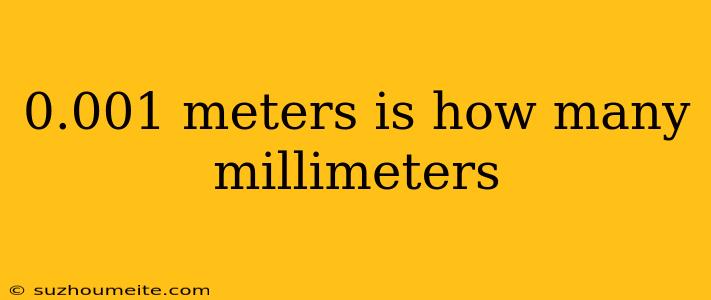 0.001 Meters Is How Many Millimeters