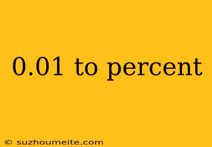 0.01 To Percent