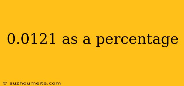 0.0121 As A Percentage