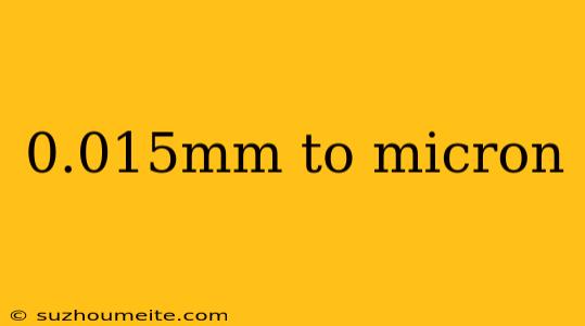 0.015mm To Micron