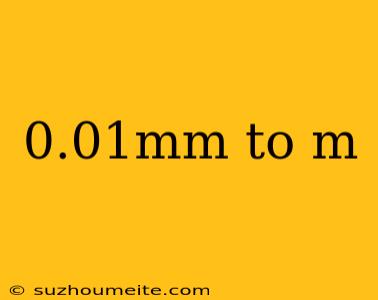 0.01mm To M