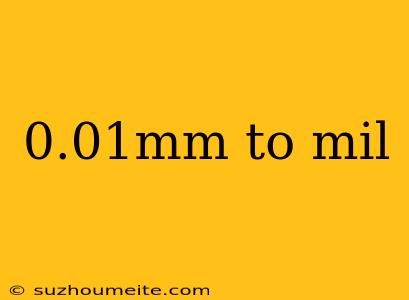 0.01mm To Mil