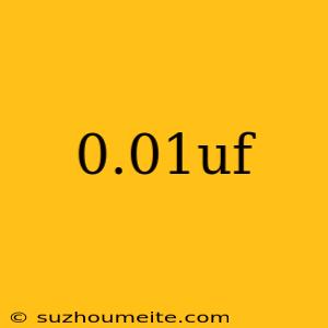 0.01uf