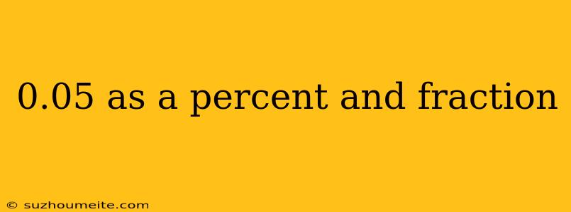 0.05 As A Percent And Fraction