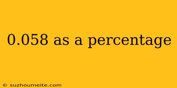 0.058 As A Percentage