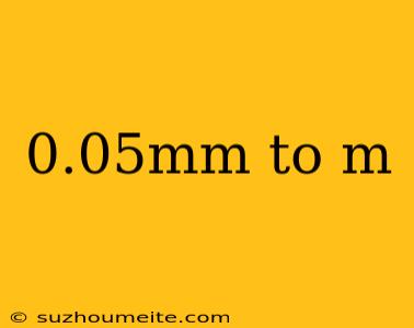 0.05mm To M