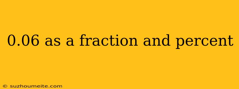 0.06 As A Fraction And Percent