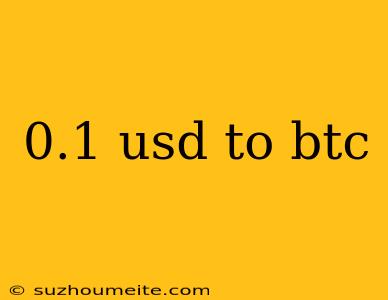 0.1 Usd To Btc