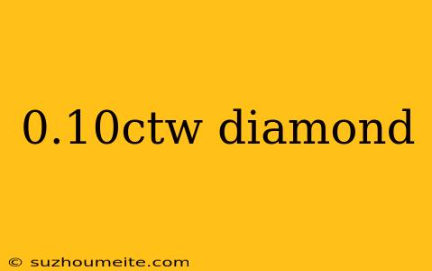 0.10ctw Diamond