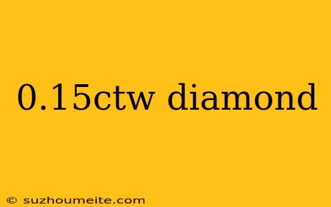 0.15ctw Diamond