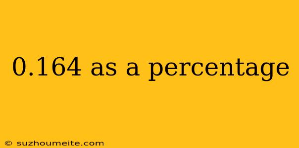 0.164 As A Percentage