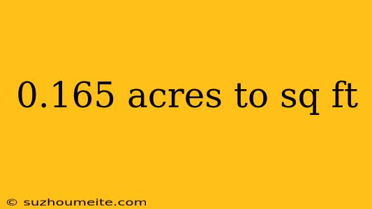 0.165 Acres To Sq Ft