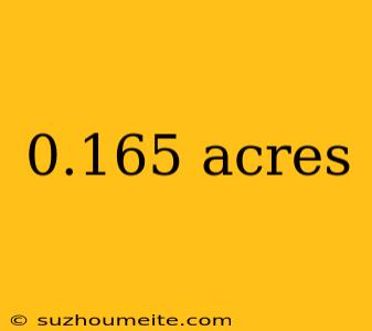 0.165 Acres