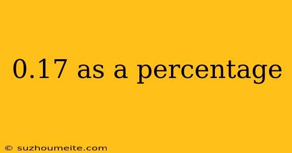 0.17 As A Percentage