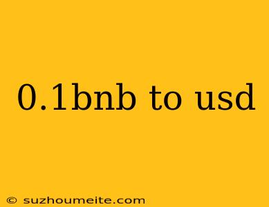 0.1bnb To Usd