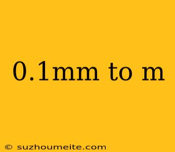 0.1mm To M