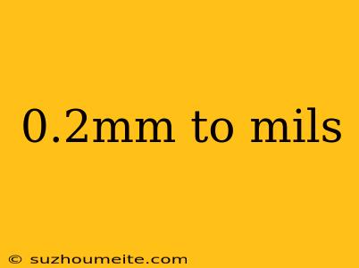 0.2mm To Mils